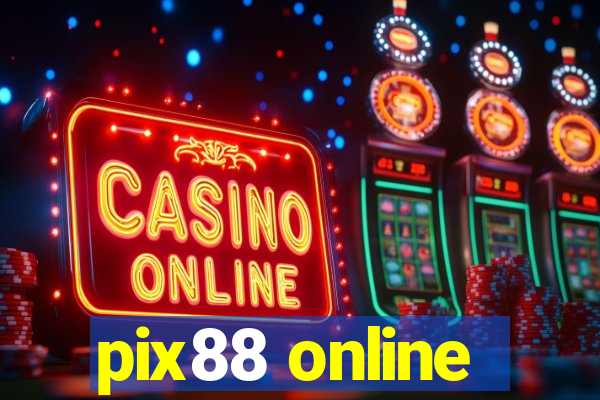 pix88 online